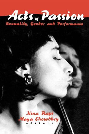 Cover of the book Acts of Passion by Giuseppe Celi, Andrea Ginzburg, Dario Guarascio, Annamaria Simonazzi