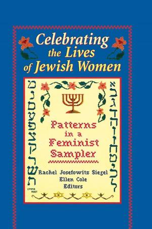 Cover of the book Celebrating the Lives of Jewish Women by Joseph M. Firestone, Mark W. McElroy