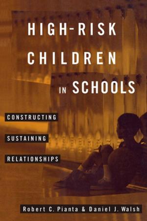 Cover of the book High-Risk Children In Schools by Ralf Brand, Sara Fregonese