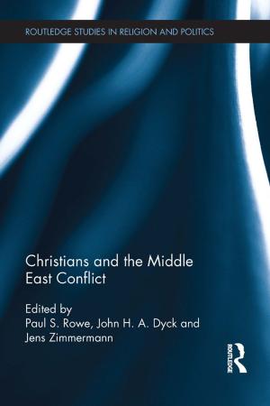 Cover of the book Christians and the Middle East Conflict by Robert Troschitz