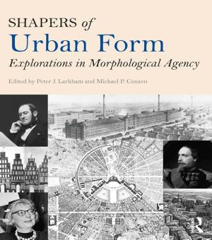 Cover of the book Shapers of Urban Form by Erik Beulen, Pieter Ribbers