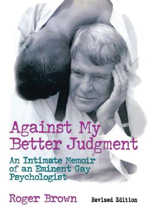 Cover of the book Against My Better Judgment by Aryeh Yodfat