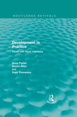 Cover of the book Development in Practice (Routledge Revivals) by David E. Baugh, A.J. Juliani