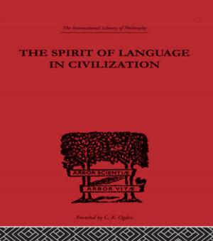 Cover of the book The Spirit of Language in Civilization by Tony H. Grubesic, Elizabeth A. Mack