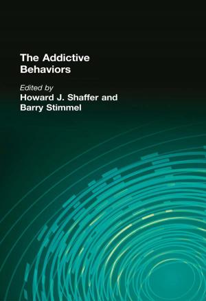 Cover of the book The Addictive Behaviors by 