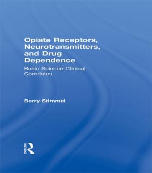 Cover of the book Opiate Receptors, Neurotransmitters, and Drug Dependence by Jivanta Schoettli