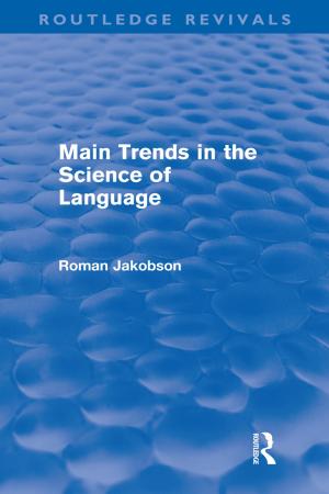 Cover of the book Main Trends in the Science of Language (Routledge Revivals) by Deevia Bhana