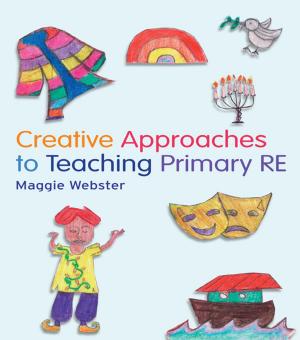 Cover of the book Creative Approaches to Teaching Primary RE by Piotr Jasinski, Wolfgang Pfaffenberger