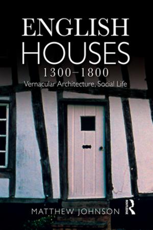 Cover of the book English Houses 1300-1800 by MOIRA Stephen