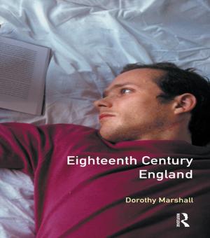 Cover of the book Eighteenth Century England by Juliet Chevalier-Watts