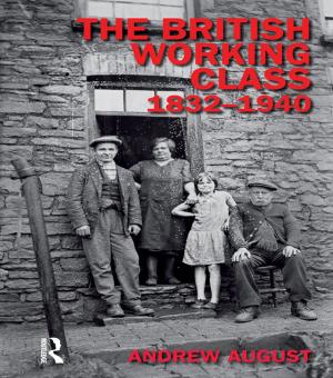 Cover of the book The British Working Class 1832-1940 by 