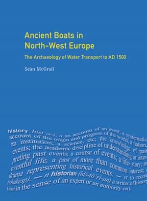 Cover of the book Ancient Boats in North-West Europe by John D. Greenwood