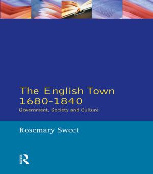Cover of the book The English Town, 1680-1840 by Aengus R M Fogarty