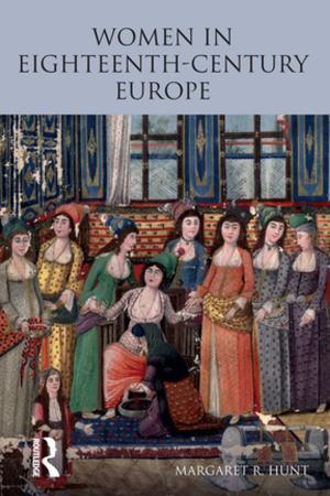 Cover of the book Women in Eighteenth Century Europe by Evert Schoorl