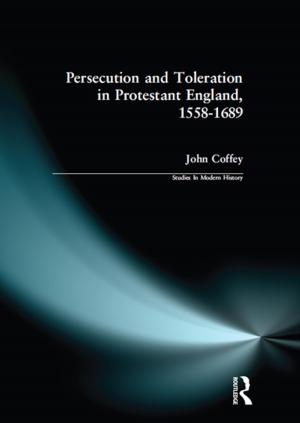 Book cover of Persecution and Toleration in Protestant England 1558-1689