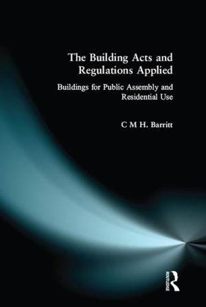 Cover of the book The Building Acts and Regulations Applied by NicholasP. Cheremisinoff