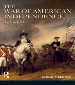 Cover of the book The War of American Independence by Kevin Dwyer