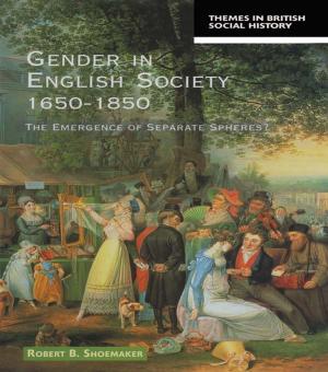 Cover of the book Gender in English Society 1650-1850 by William J. Olson