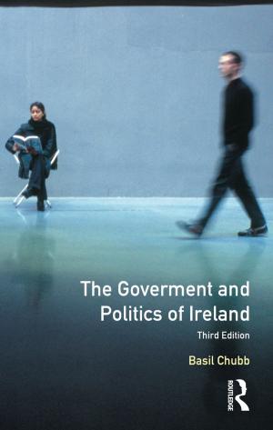 Cover of the book The Government and Politics of Ireland by Michael Weston