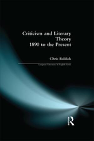 Book cover of Criticism and Literary Theory 1890 to the Present