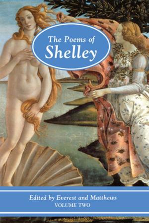 Cover of the book The Poems of Shelley: Volume Two by Caitriona McDonagh, Mary Roche, Bernie Sullivan, Máirín Glenn