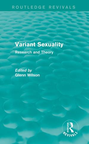 Cover of the book Variant Sexuality (Routledge Revivals) by John E. Gedo