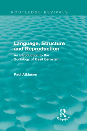 Cover of the book Language, Structure and Reproduction (Routledge Revivals) by Kevin Robins, Asu Aksoy