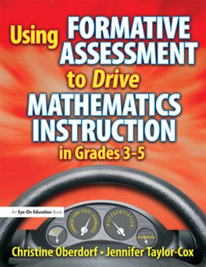 Cover of the book Using Formative Assessment to Drive Mathematics Instruction in Grades 3-5 by Ronald H. Sherron, D. Barry Lumsden