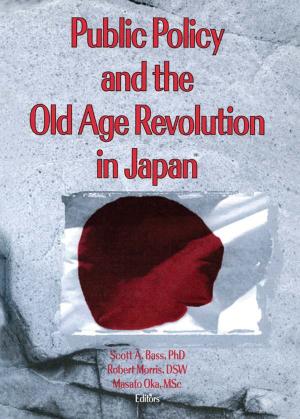 Book cover of Public Policy and the Old Age Revolution in Japan