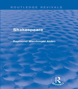 Cover of the book Shakespeare (Routledge Revivals) by John Feloni