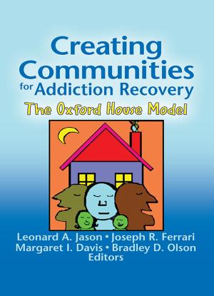 Cover of the book Creating Communities for Addiction Recovery by Kezia Page