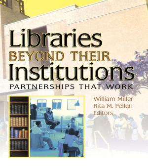 Cover of the book Libraries Beyond Their Institutions by Shoshanah B.D. Goldberg-Miller