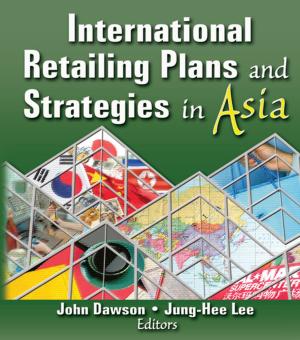 Cover of the book International Retailing Plans and Strategies in Asia by J. A. Hobson