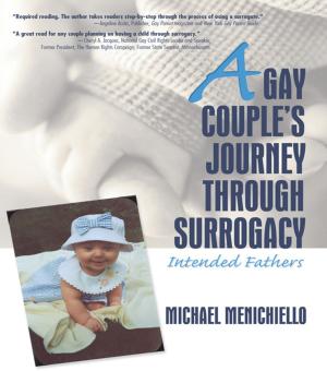 Cover of the book A Gay Couple's Journey Through Surrogacy by William Moylan