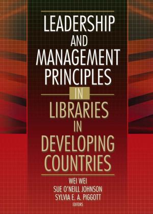 Cover of the book Leadership and Management Principles in Libraries in Developing Countries by Marcy Kennedy