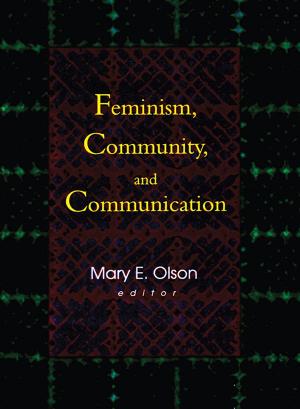 Book cover of Feminism, Community, and Communication