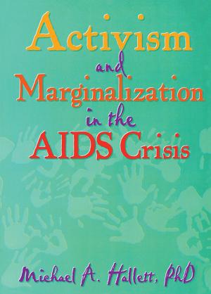 Cover of the book Activism and Marginalization in the AIDS Crisis by Steven M. Shardlow