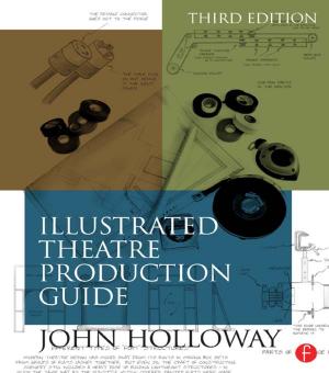 Cover of the book Illustrated Theatre Production Guide by 