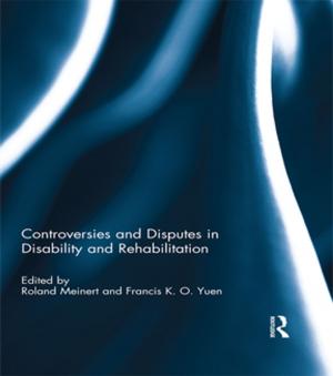 Cover of the book Controversies and Disputes in Disability and Rehabilitation by Jean Clandinin, Vera Caine, Sean Lessard, Janice Huber