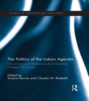 Cover of the book The Politics of the Lisbon Agenda by Rodrigo Tavares