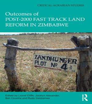 Cover of the book Outcomes of post-2000 Fast Track Land Reform in Zimbabwe by Nigel Blake, Richard Smith, Paul Standish