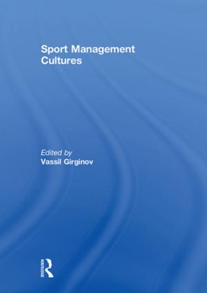 Cover of the book Sport Management Cultures by Sue-Ellen Case