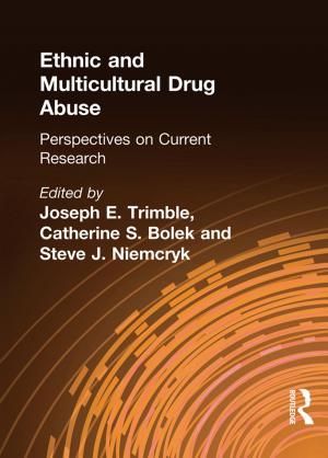 Cover of the book Ethnic and Multicultural Drug Abuse by Michelle Newhart, William Dolphin