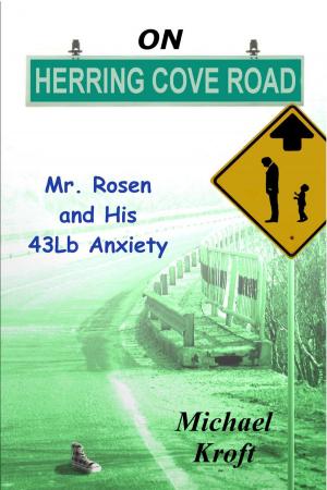 Cover of the book On Herring Cove Road: Mr. Rosen and His 43Lb Anxiety by Doug Ward