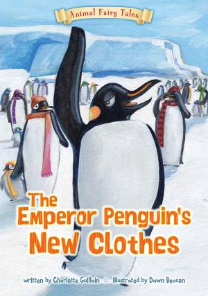 Book cover of The Emperor Penguin's New Clothes