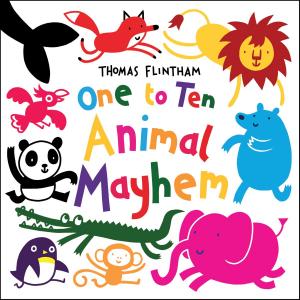 Cover of the book One to Ten… Animal Mayhem by Sarah Sky