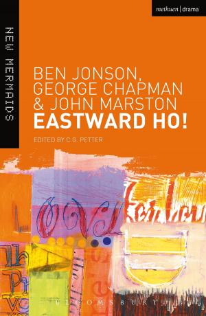 Cover of the book Eastward Ho! by Dan LeFranc, Ms Beth Steel, Mr Harry Melling, Mr Anders Lustgarten