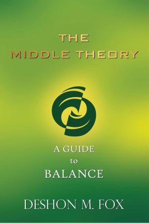 Cover of the book The Middle Theory: A Guide to Balance by christophe chartier