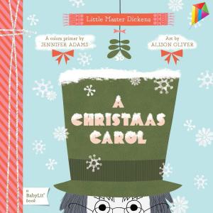Cover of A Christmas Carol: A BabyLit® Colors Primer