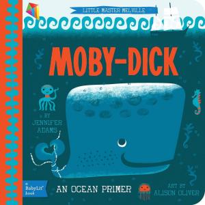 Cover of the book Moby-Dick: A BabyLit® Ocean Primer by Marcie Ballard